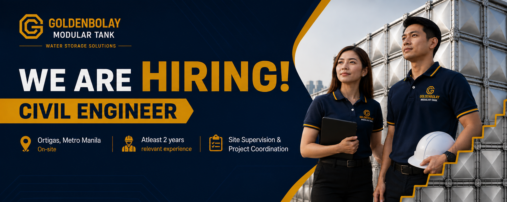 Goldenbolay Modular Tank — We are hiring a Civil Engineer. Ortigas, Metro Manila, on-site. At least 2 years relevant experience. Site supervision and project coordination.